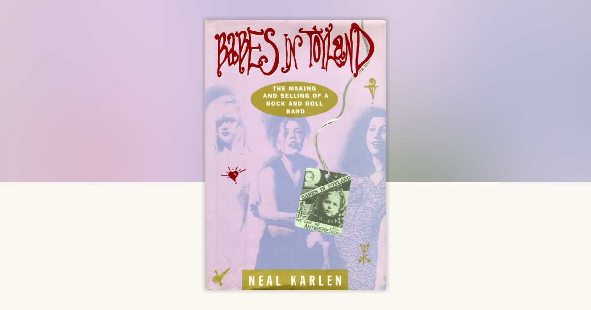 Babes in Toyland by Neal Karlen: 9780307830722