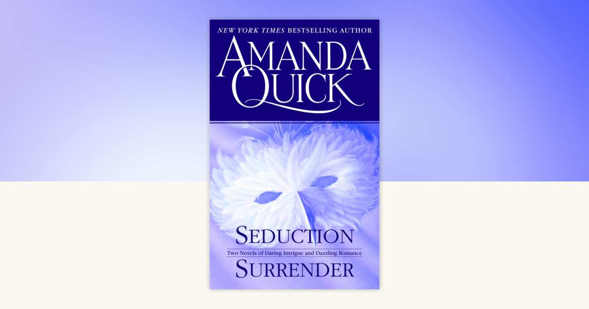 Surrender/Seduction by Amanda Quick 9780307834416 PenguinRandomHouse