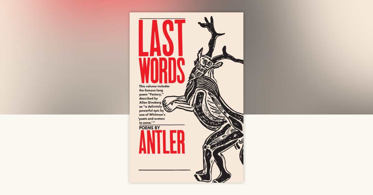 Last Words by Antler: 9780345325419 | PenguinRandomHouse.com: Books