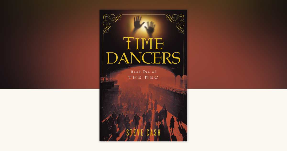 Time Dancers by Steve Cash: 9780345470935 | PenguinRandomHouse.com: Books