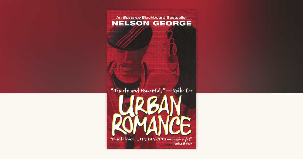 Urban Romance by Nelson George: 9780345472731 PenguinRandomHouse
