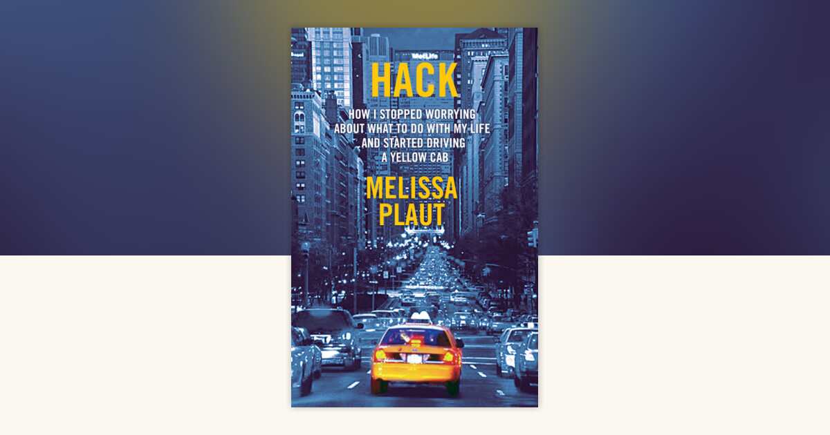 Hack by Melissa Plaut: 9780345502377 | PenguinRandomHouse.com: Books