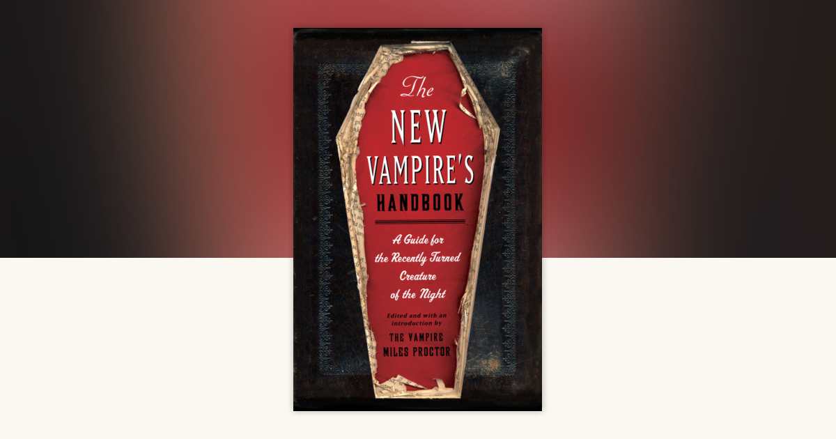 The New Vampire's Handbook by Joe Garden, Janet Ginsburg, Chris Pauls ...