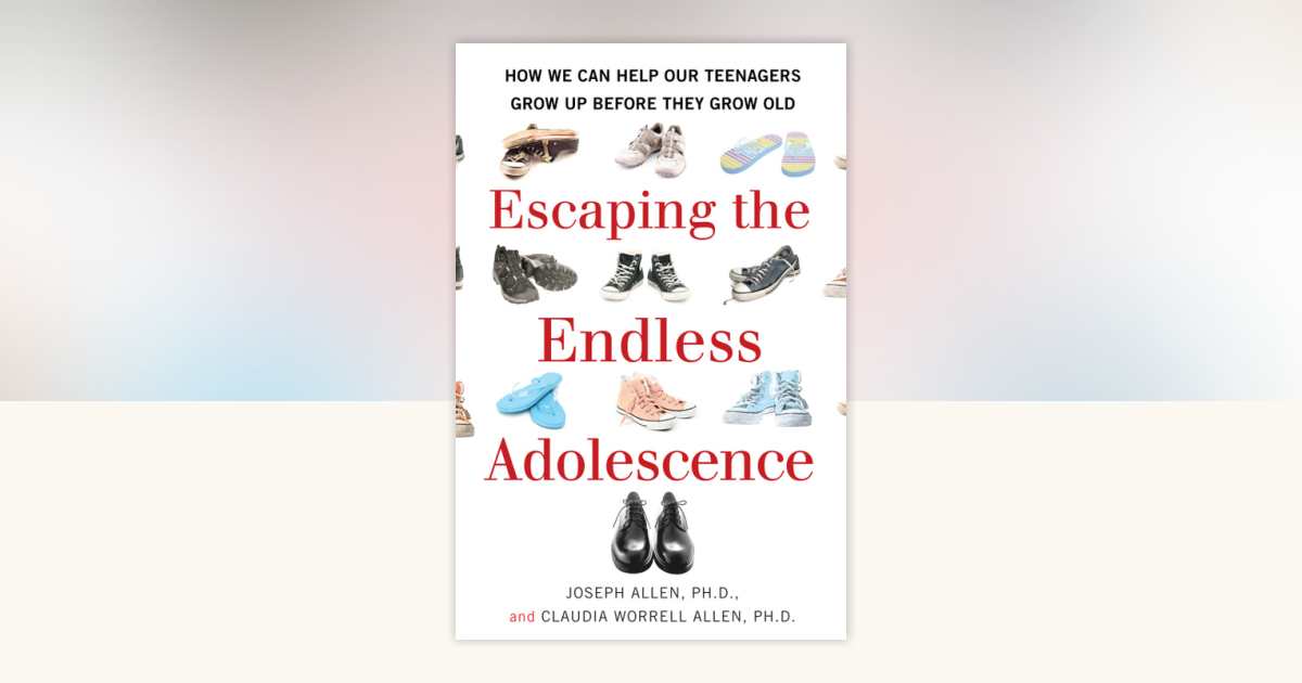Escaping the Endless Adolescence by Joseph Allen, Claudia Worrell