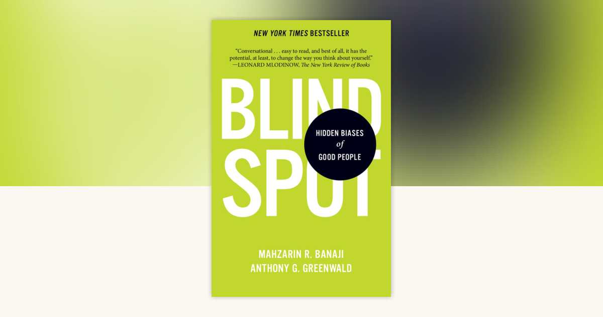 Blindspot by Mahzarin Banaji, Anthony Greenwald