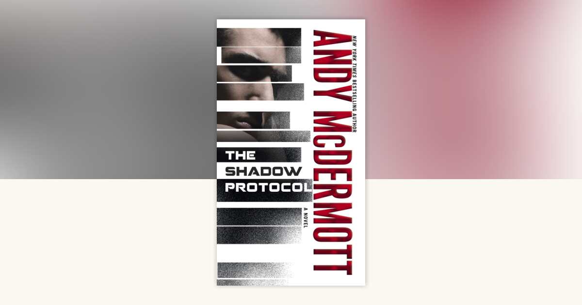 The Shadow Protocol by Andy McDermott: 9780345537072 ...