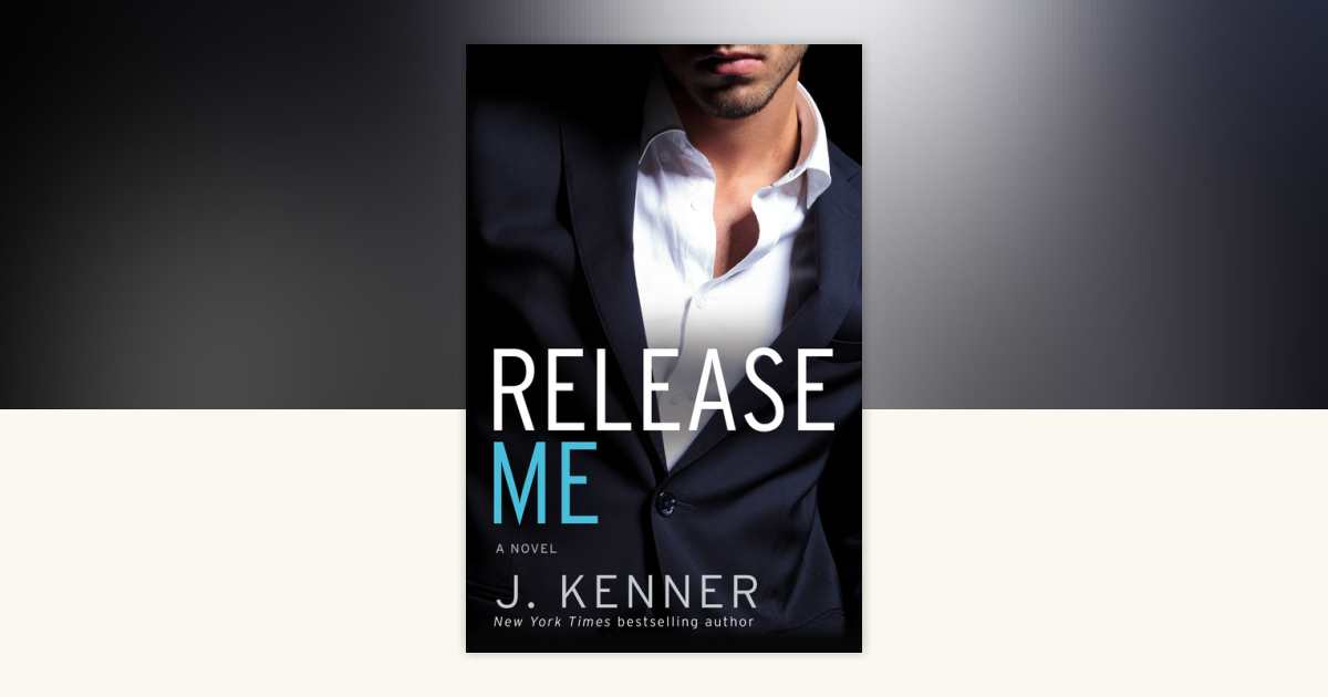 Release Me by J. Kenner 9780345544117 Books