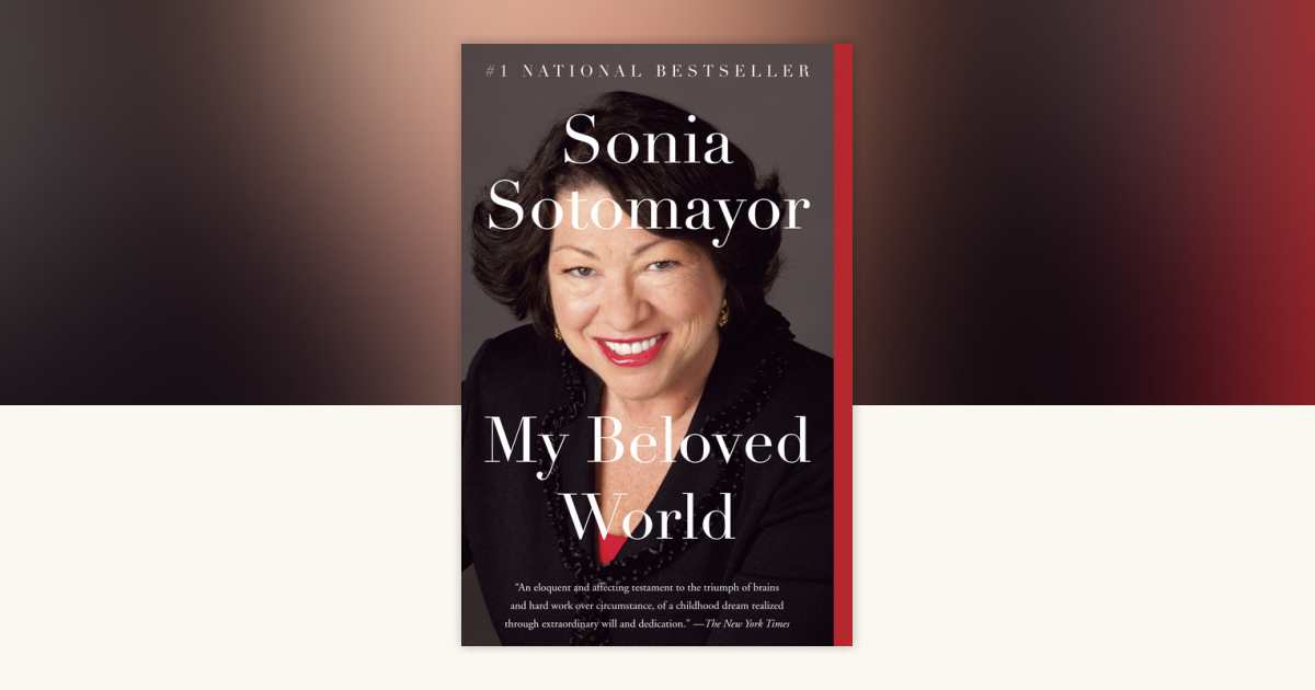 My Beloved World by Sonia Sotomayor: 9780345804839