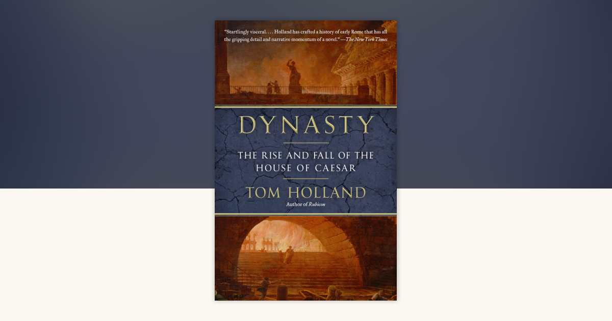 Dynasty by Tom Holland: 9780345806727 | PenguinRandomHouse.com: Books