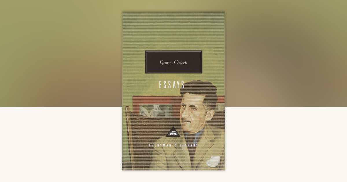 Orwell: Essays by George Orwell: 9780375415036