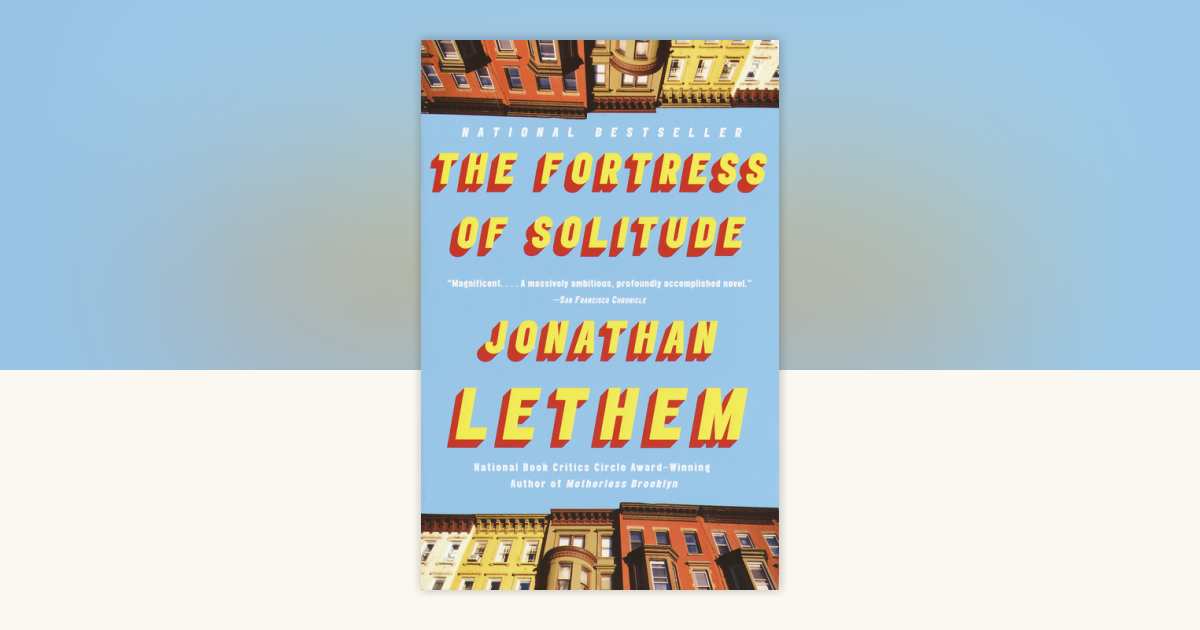 The Fortress of Solitude by Jonathan Lethem - Reading Guide ...