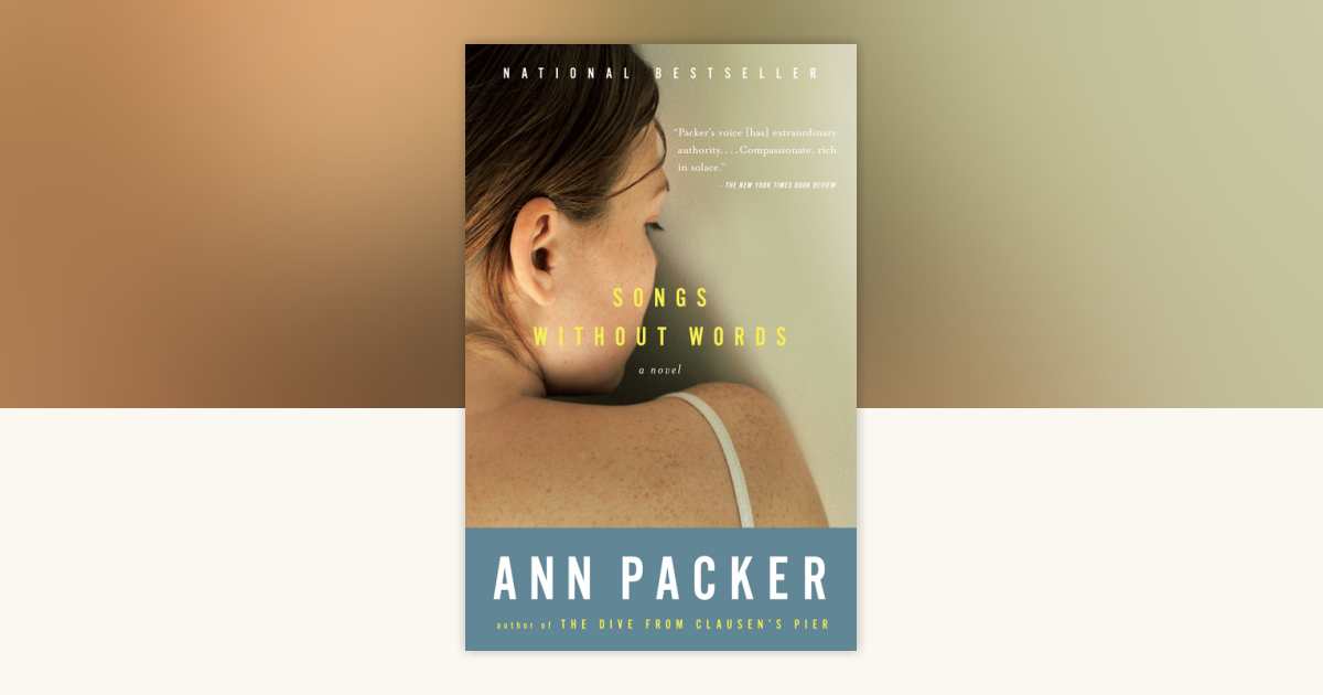 Songs Without Words by Ann Packer - Reading Guide: 9780375727177
