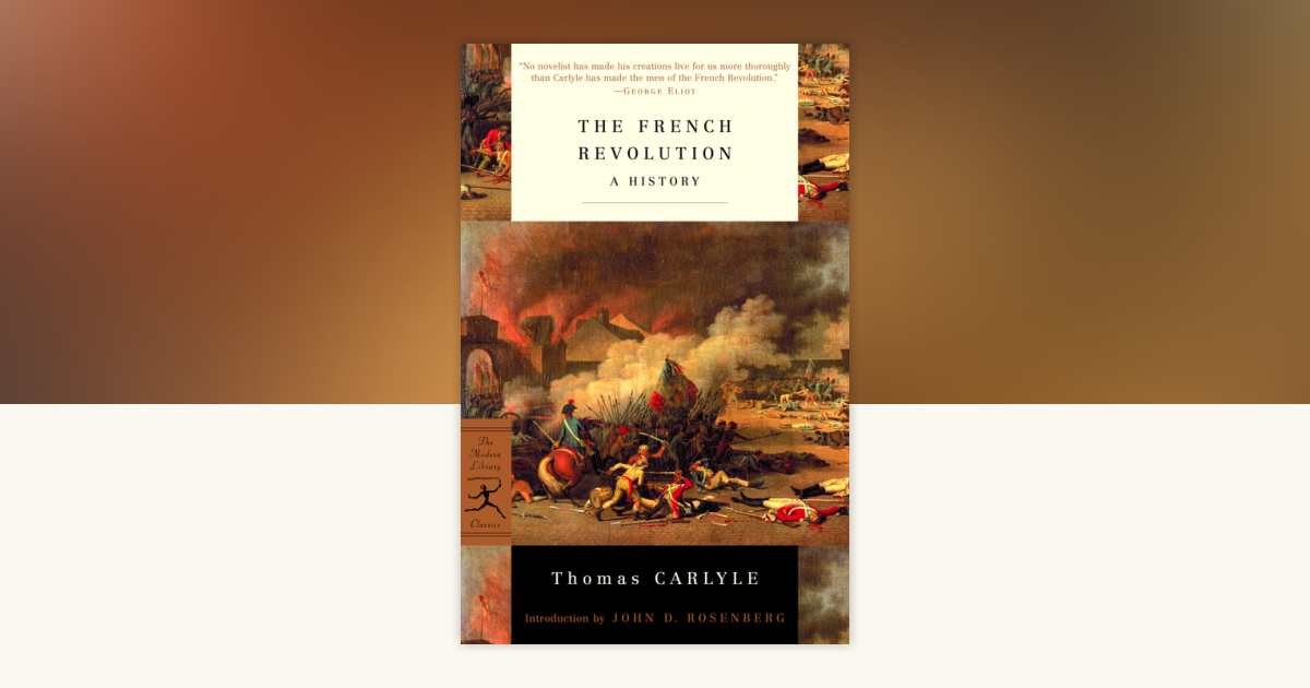 The French Revolution by Thomas Carlyle: 9780375760228
