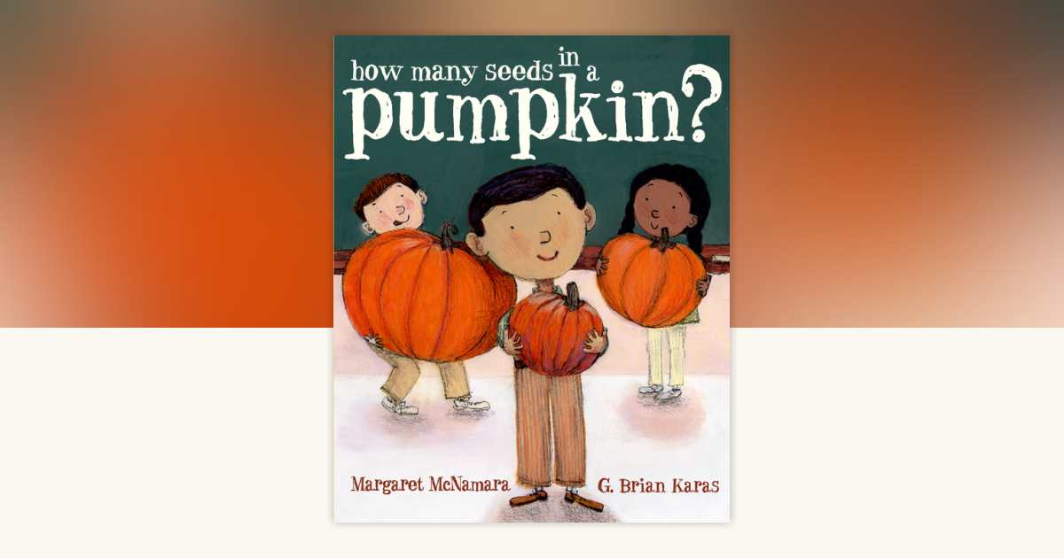 How Many Seeds in a Pumpkin? (Mr. Tiffin's Classroom Series) by