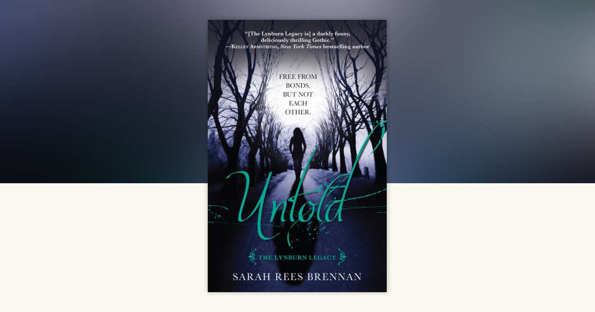 Untold (The Lynburn Legacy Book 2) by Sarah Rees Brennan: 9780375979958 ...