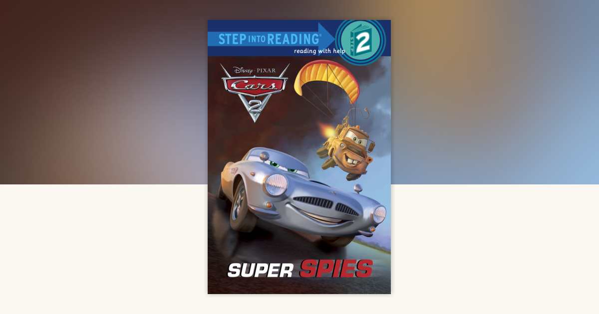 Super Spies (Disney/Pixar Cars 2) by Susan Amerikaner