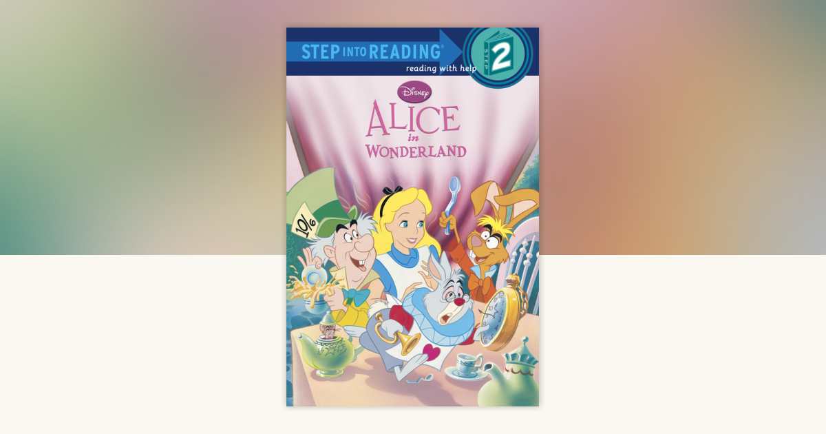 その他 Alice in Wonderland (Disney Alice in Wonderland) (Step into Reading) Alice in Wonderland (Disney Alice in Wonderland) by Pamela