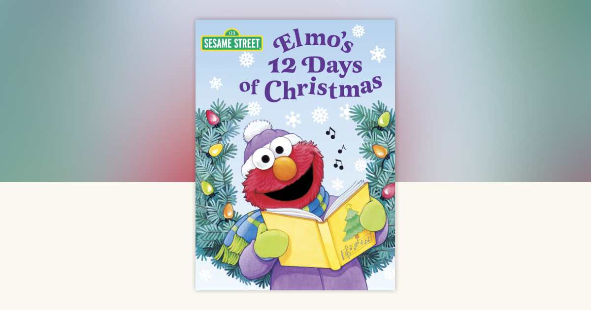 Elmo's 12 Days of Christmas (Sesame Street) by Sarah Albee ...