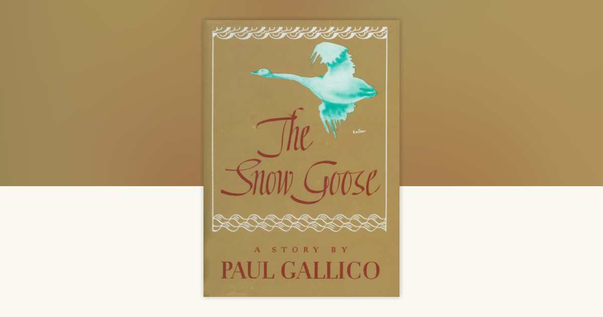 Snow Goose by Paul Gallico: 9780394445939 | PenguinRandomHouse.com: Books