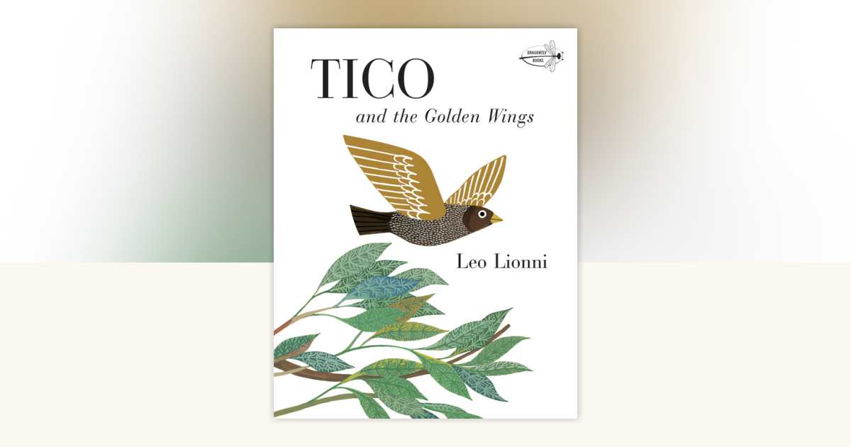 Tico and the Golden Wings by Leo Lionni: 9780394830780 ...