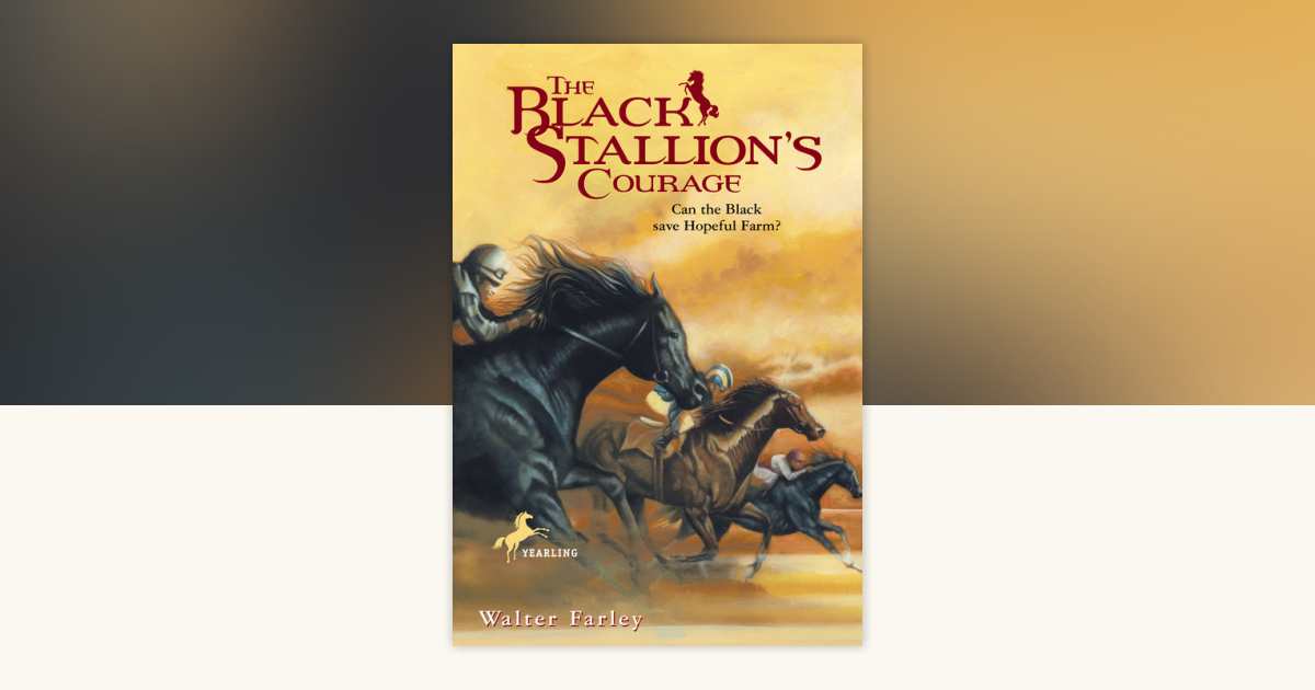 The Black Stallion's Courage by Walter Farley: 9780394839189
