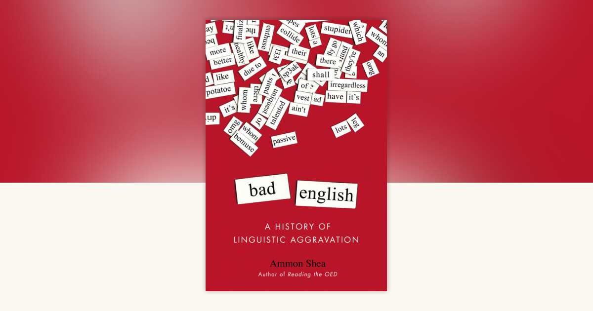 Bad English by Ammon Shea: 9780399165580 | PenguinRandomHouse.com: Books