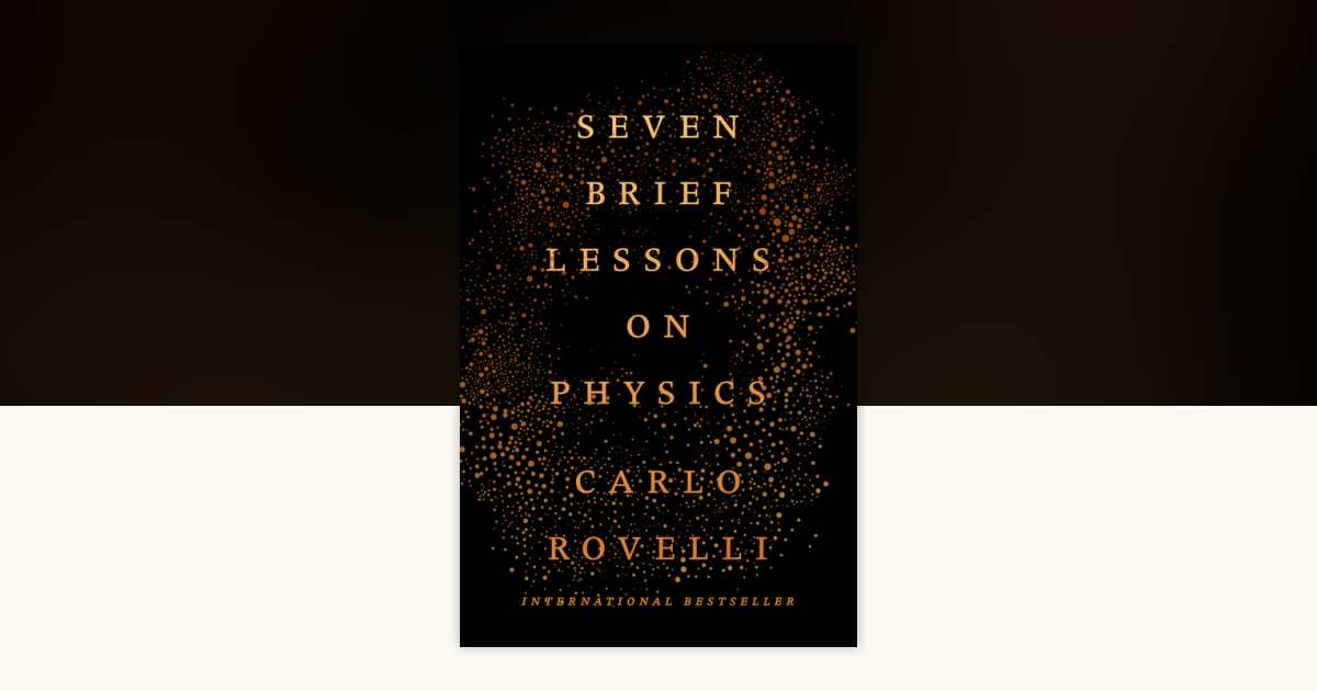 Seven Brief Lessons on Physics by Carlo Rovelli: 9780399184413