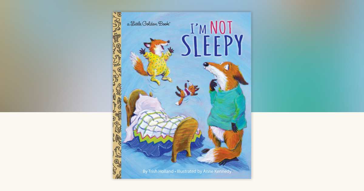 I'm Not Sleepy by Trish Holland: 9780399550577