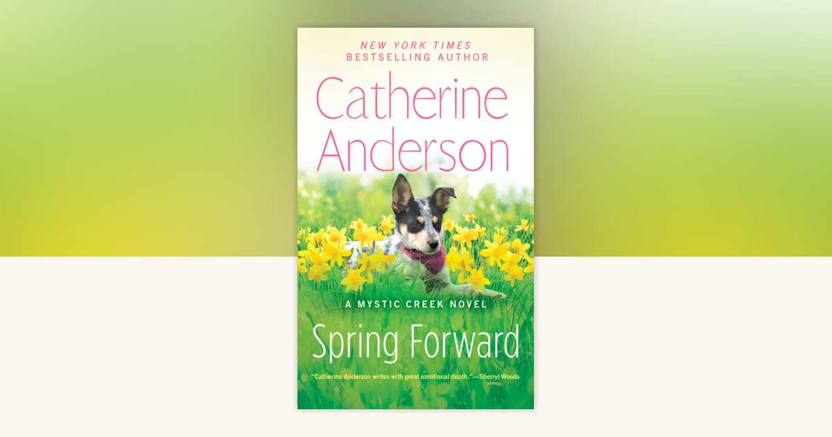 Spring Forward by Catherine Anderson: 9780399586347 ...