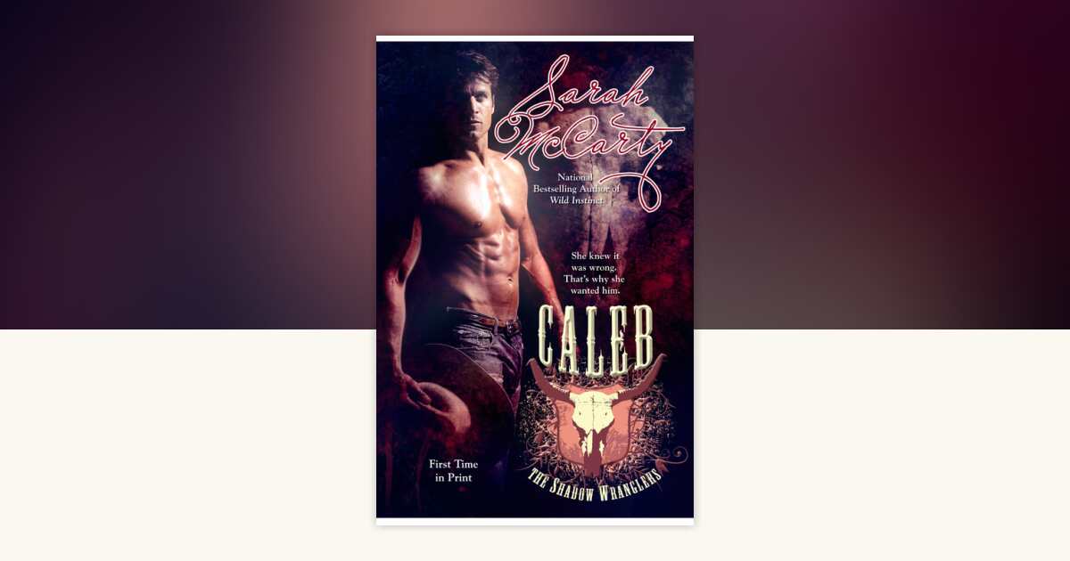 Caleb by Sarah McCarty: 9780425230572 | PenguinRandomHouse.com: Books