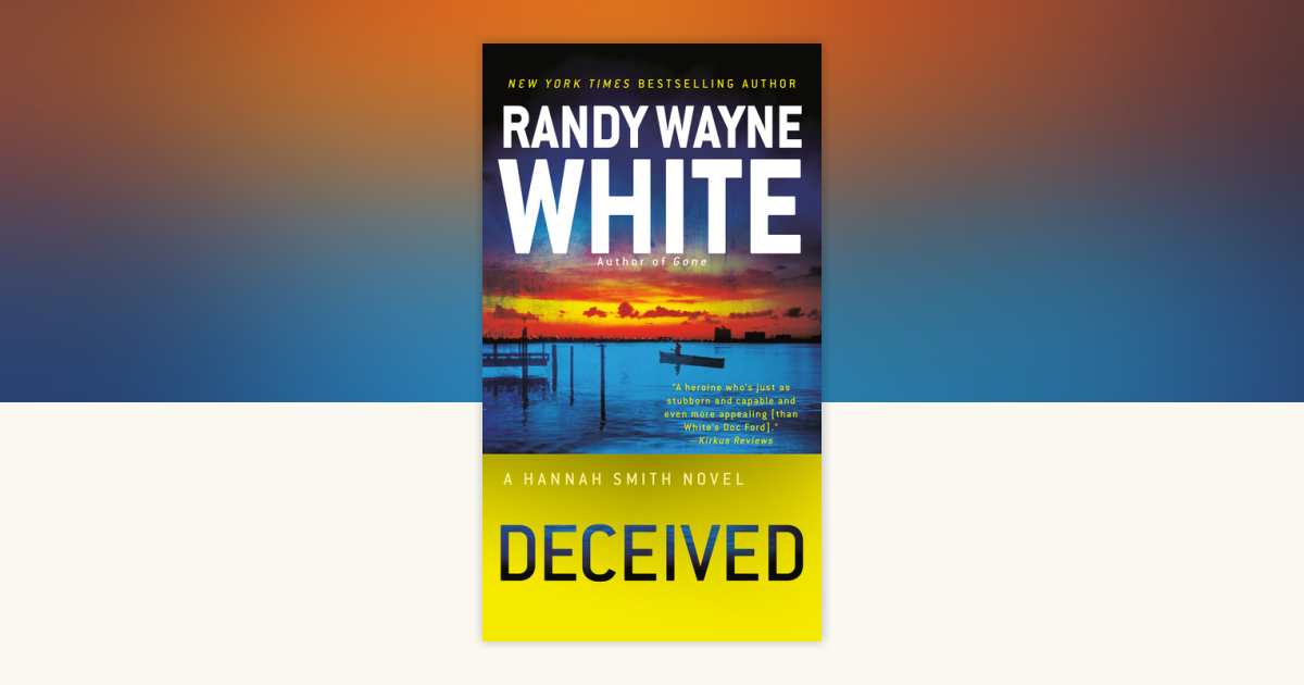 Deceived by Randy Wayne White: 9780425270158 | PenguinRandomHouse.com ...