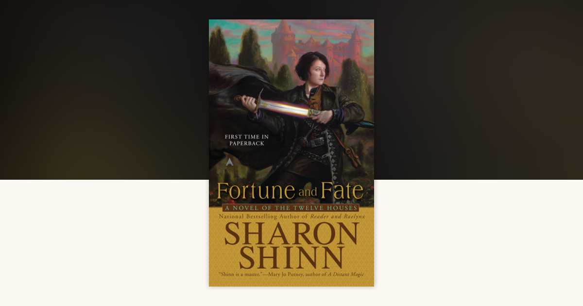 Fortune and Fate by Sharon Shinn: 9780441017751 | PenguinRandomHouse ...