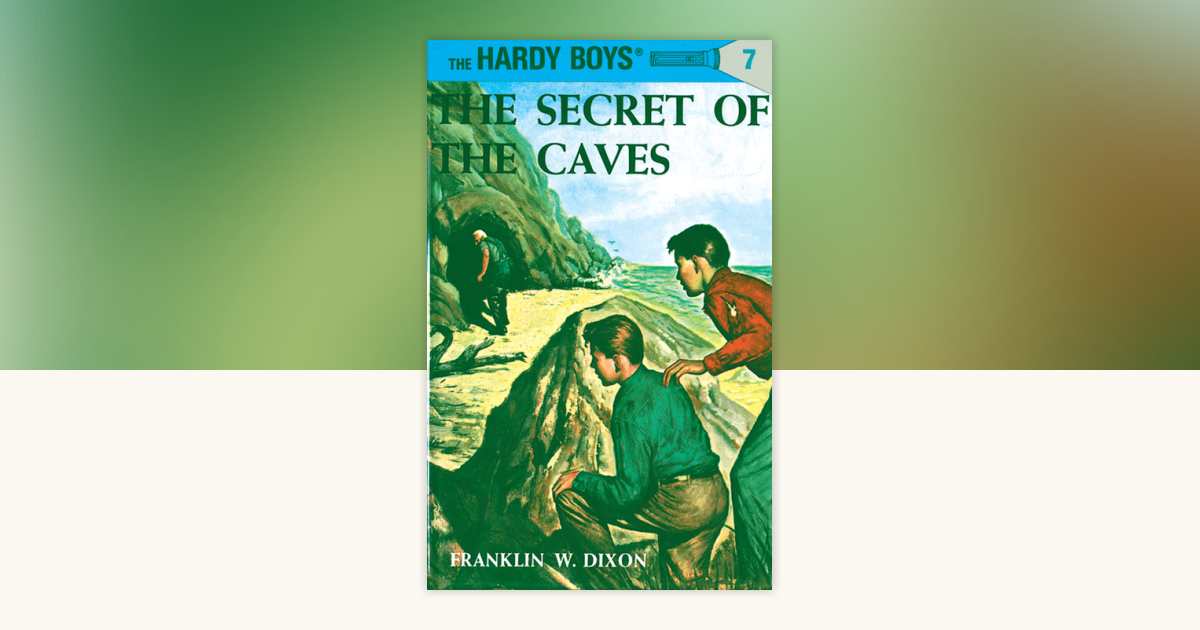Hardy Boys 07 the Secret of the Caves by Franklin
