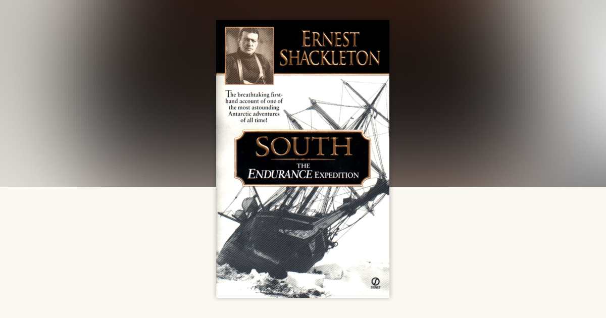 South by Ernest Shackleton: 9780451198808 | PenguinRandomHouse.com