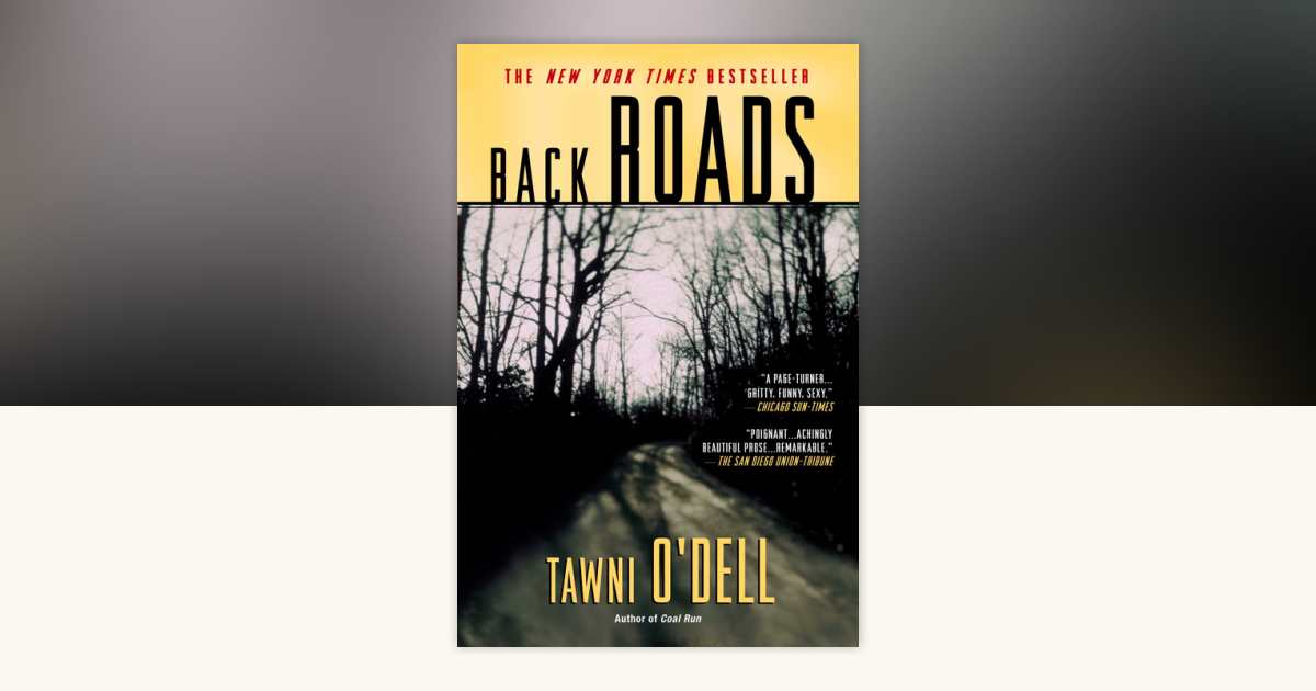 Back Roads by Tawni O'Dell: 9780451212450 | PenguinRandomHouse.com