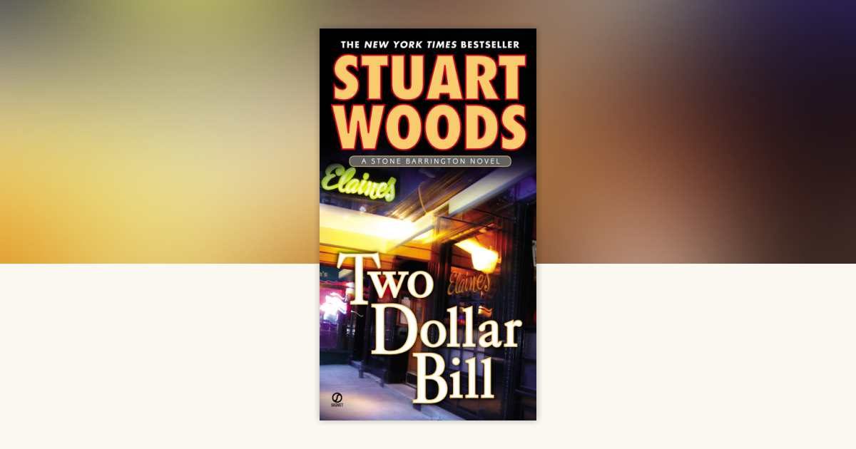 Two Dollar Bill by Stuart Woods 9780451213198