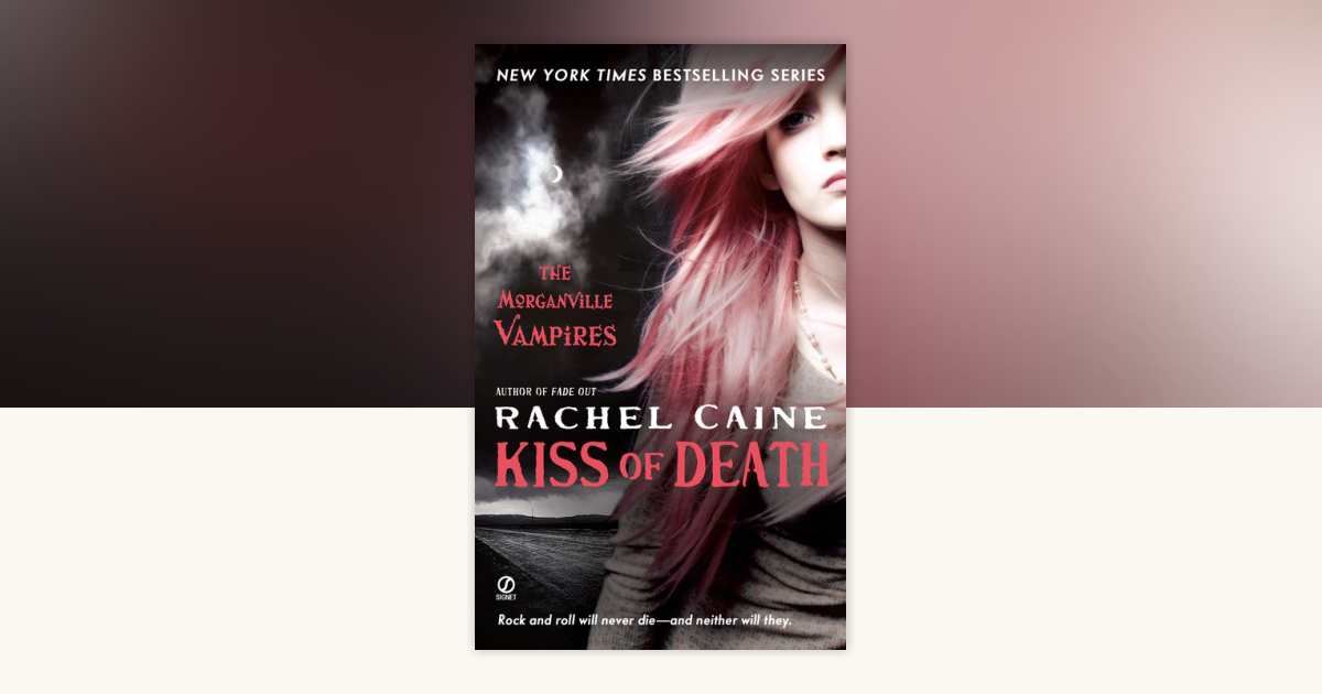 Kiss of Death by Rachel Caine: 9780451229731 | PenguinRandomHouse