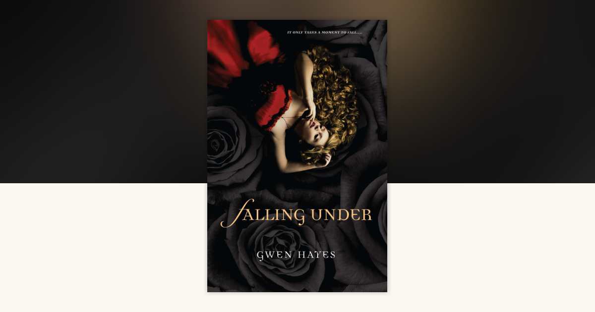 Falling Under by Gwen Hayes: 9780451232687 | PenguinRandomHouse.com: Books