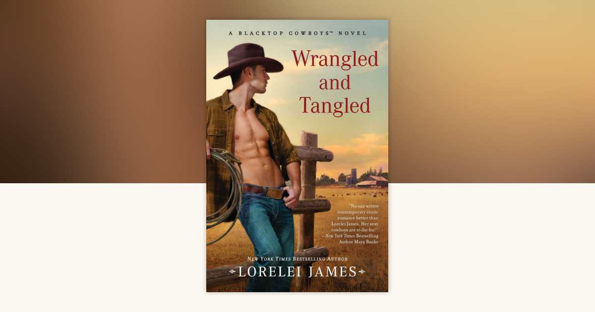 Wrangled and Tangled by Lorelei James: 9780451235145
