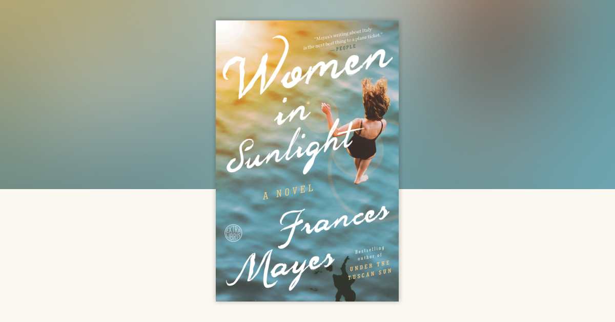 Women in Sunlight by Frances Mayes: 9780451497673