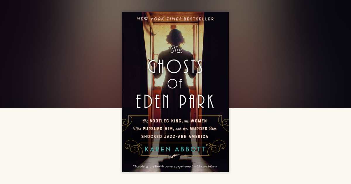 The Ghosts of Eden Park by Karen Abbott: 9780451498632