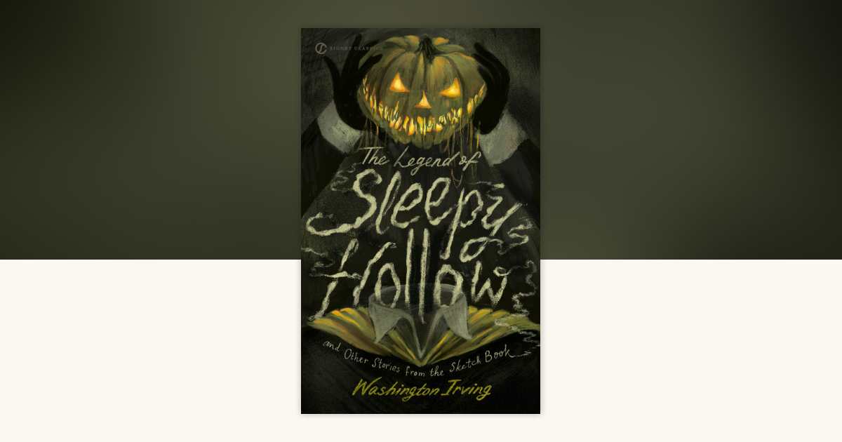 The Legend of Sleepy Hollow and Other Stories From the Sketch Book