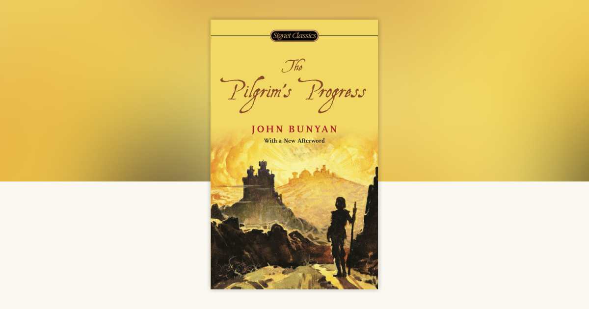 The Pilgrim's Progress by John Bunyan: 9780451531292