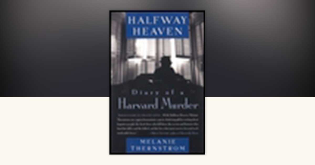 Halfway Heaven by Melanie Thernstrom: 9780452280076