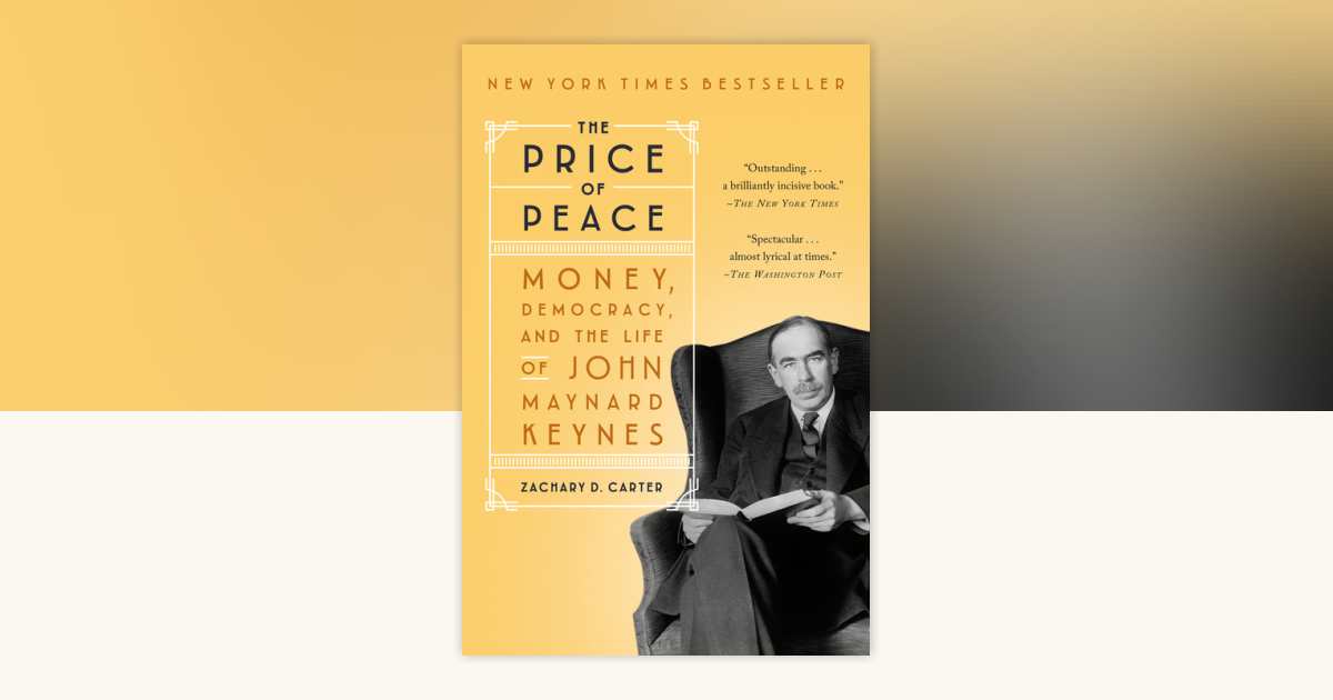 The Price of Peace by Zachary D. Carter: 9780525509059