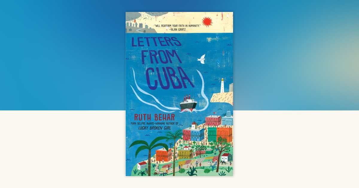 Letters from Cuba by Ruth Behar: 9780525516491 | PenguinRandomHouse.com ...