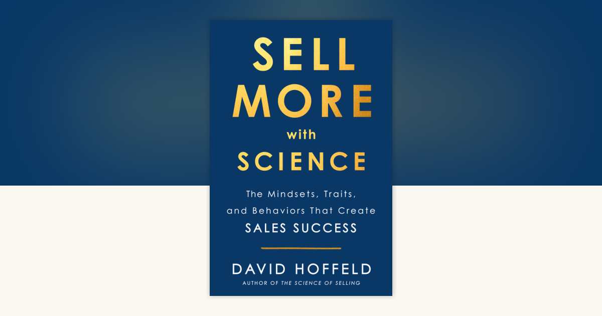 Sell More with Science by David Hoffeld: 9780525538738 ...