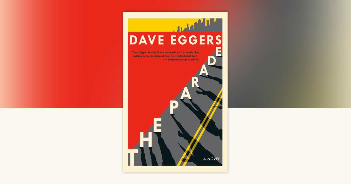 The Parade by Dave Eggers 9780525564676 Books