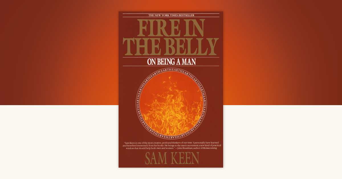 Fire in the Belly by Sam Keen 9780553351378