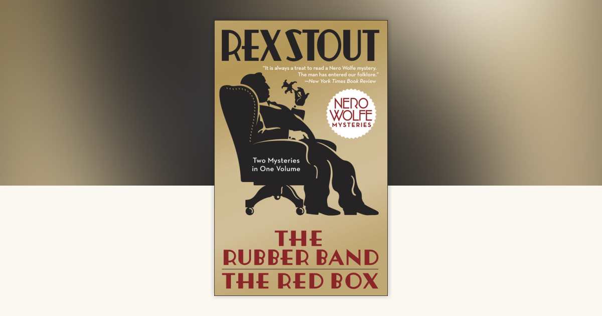 The Rubber Band/The Red Box 2-in-1 by Rex Stout: 9780553386035